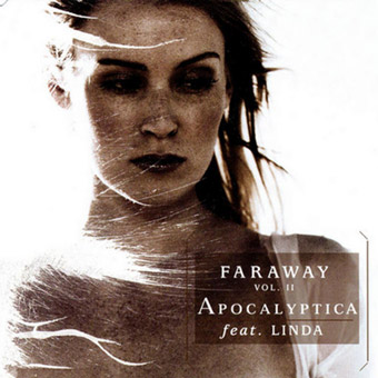 Faraway Vol. 2 - Apocalyptica feat. Linda